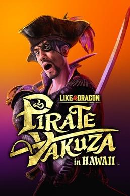 Review: Like A Dragon: Pirate Yakuza In Hawaii Is A Seafaring Side Quest